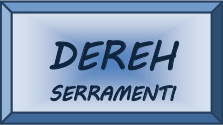 Dereh Serramenti